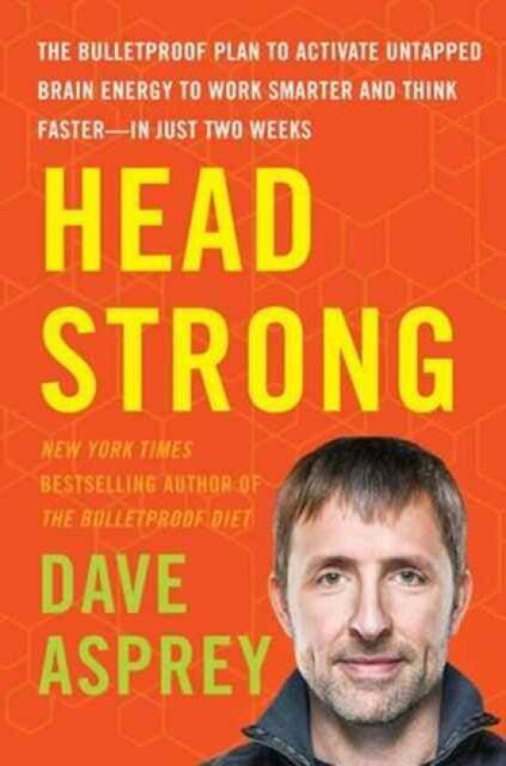 Head Strong av Dave Asprey