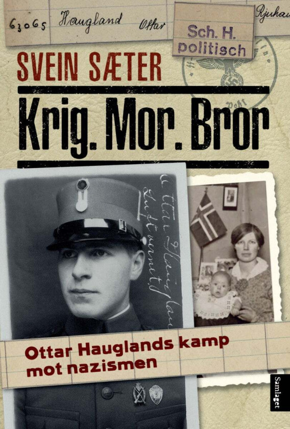 Krig. Mor. Bror av Svein Sæter