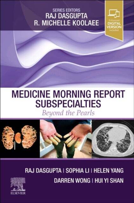 Medicine Morning Report Subspecialties av Raj MD FACP FCCP (Assistant Professor of Clinical Medicine Keck School of Medicine of USC University of Sout