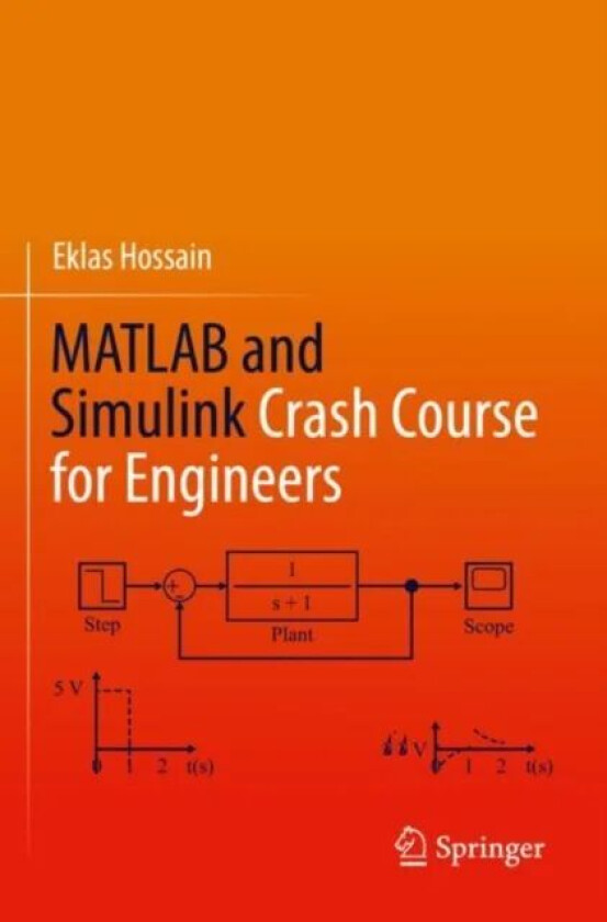 MATLAB and Simulink Crash Course for Engineers av Eklas Hossain