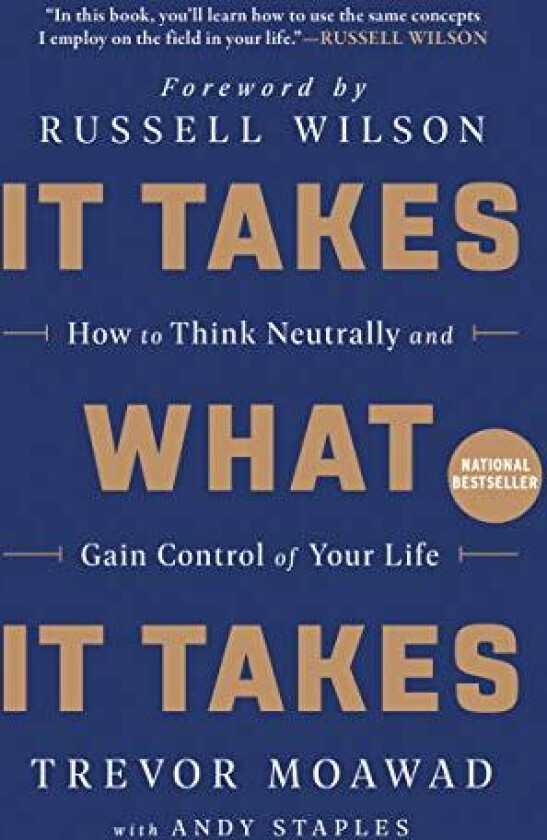It Takes What It Takes av Trevor Moawad, Andy Staples