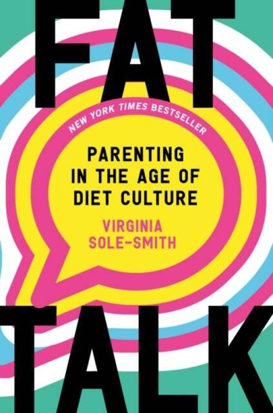 Fat Talk Av Virginia Sole-Smith