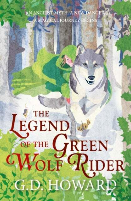 The Legend of the Green Wolf Rider av G. D. Howard