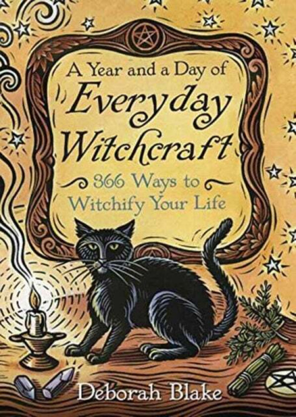 A Year and a Day of Everyday Witchcraft av Deborah Blake