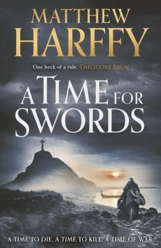 A Time for Swords av Matthew Harffy