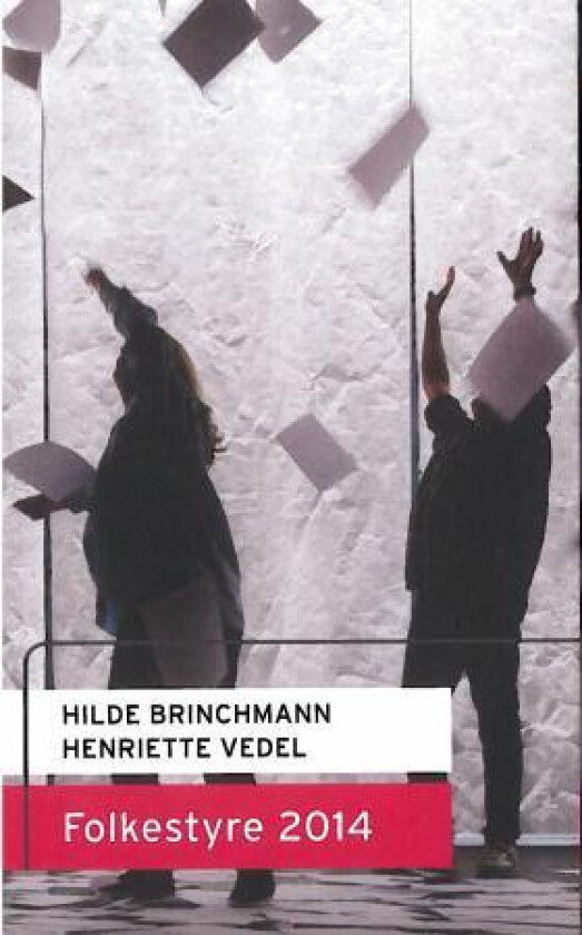 Folkestyre 2014 av Hilde Brinchmann, Henriette Vedel