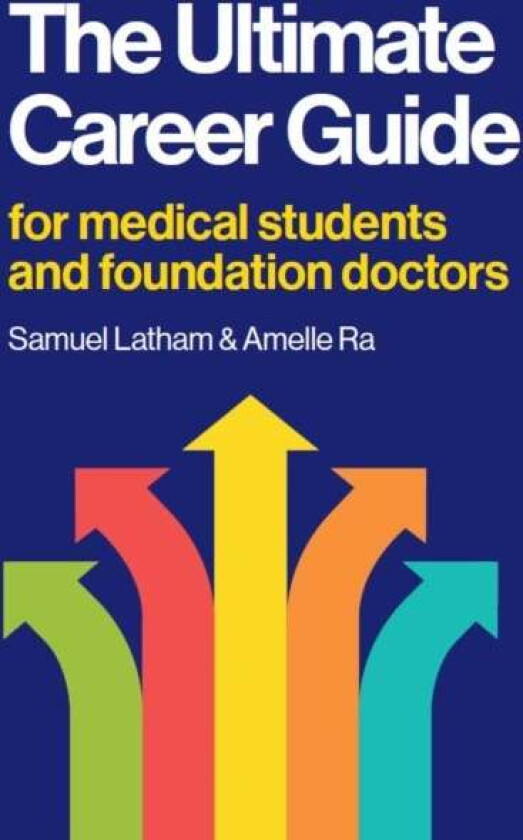 The Ultimate Career Guide av Samuel Latham, Amelle Ra