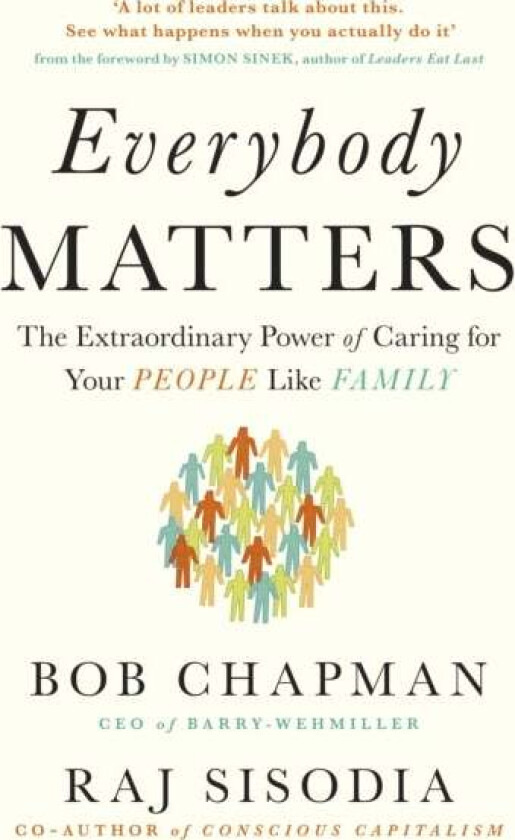 Everybody Matters av Bob Chapman, Raj Sisodia
