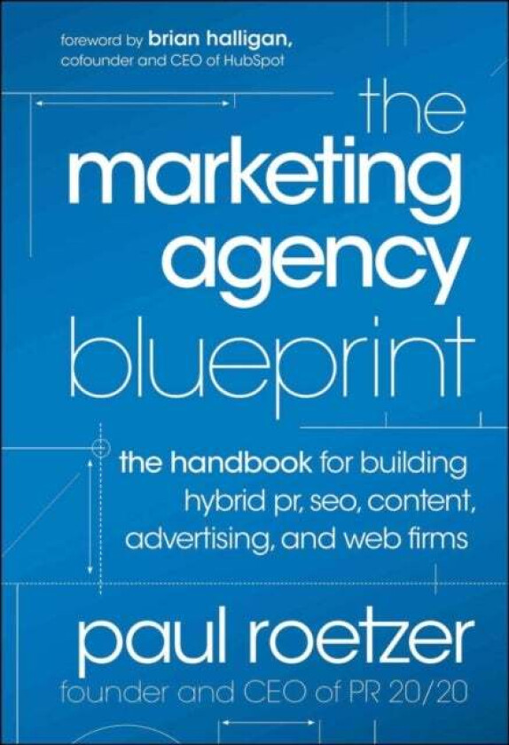 The Marketing Agency Blueprint av Paul Roetzer