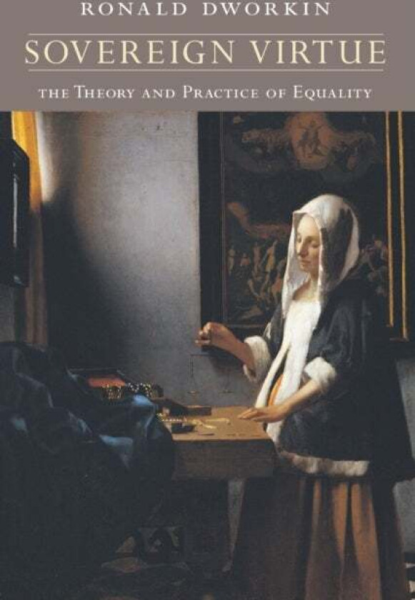 Sovereign Virtue av Ronald Dworkin