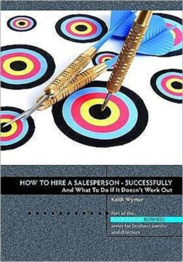How to Hire a Salesperson av Keith Wymer