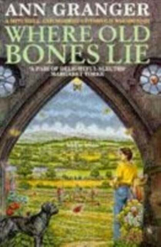 Where Old Bones Lie (Mitchell & Markby 5) av Ann Granger