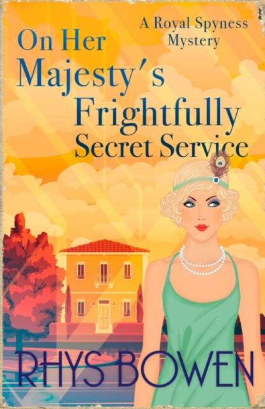 On Her Majesty&#039;s Frightfully Secret Service av Rhys Bowen