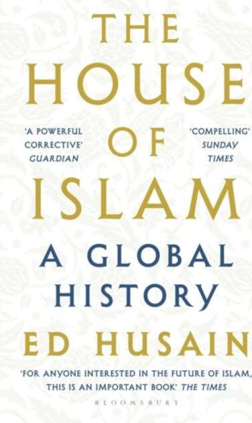 The house of Islam av Ed Husain