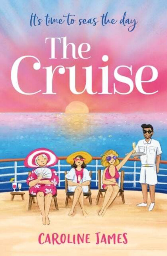 The Cruise av Caroline James