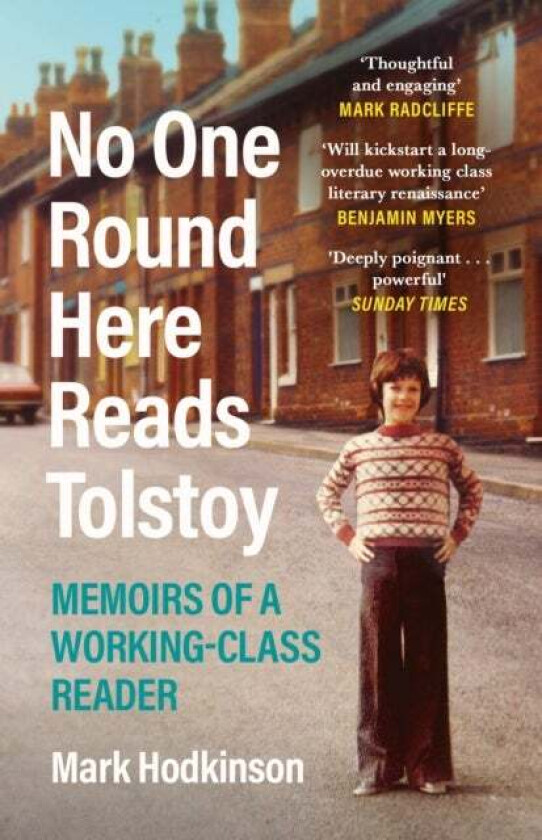 No One Round Here Reads Tolstoy av Mark Hodkinson