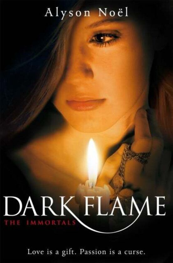 Dark Flame Av Alyson Noel