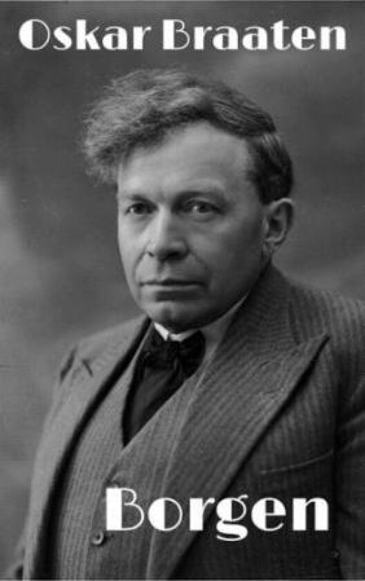 Borgen av Oskar Braaten