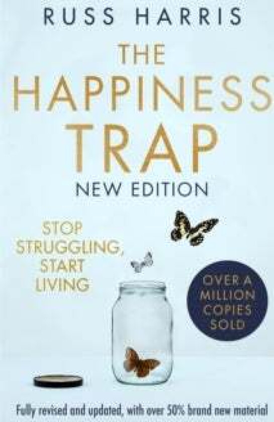 The Happiness Trap 2nd Edition av Russ Harris