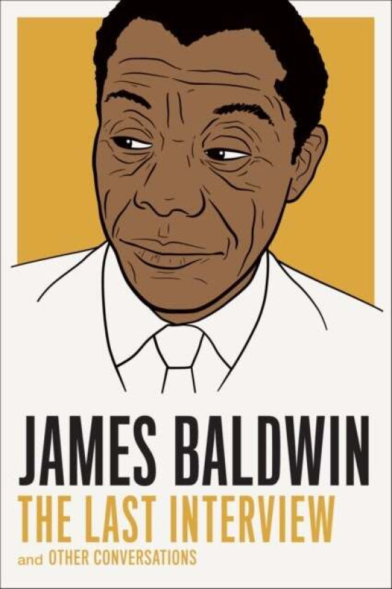 James Baldwin: The Last Interview av James Baldwin, Quincy Troupe