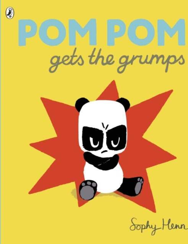 Pom Pom Gets the Grumps av Sophy Henn