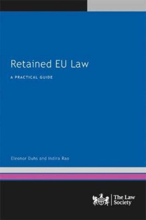 Retained EU Law av Eleonor Duhs, Indira Rao