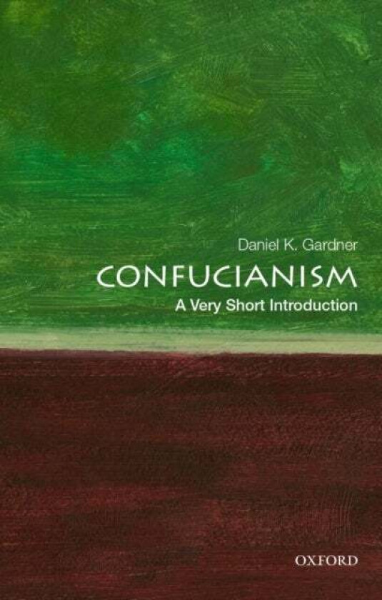 Confucianism: A Very Short Introduction av Daniel K. (Dwight W. Morrow Professor of History Dwight W. Morrow Professor of History Smith College) Gardn