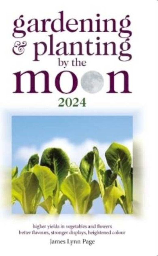 Gardening And Planting By The Moon 2024 Av James Lynn Page