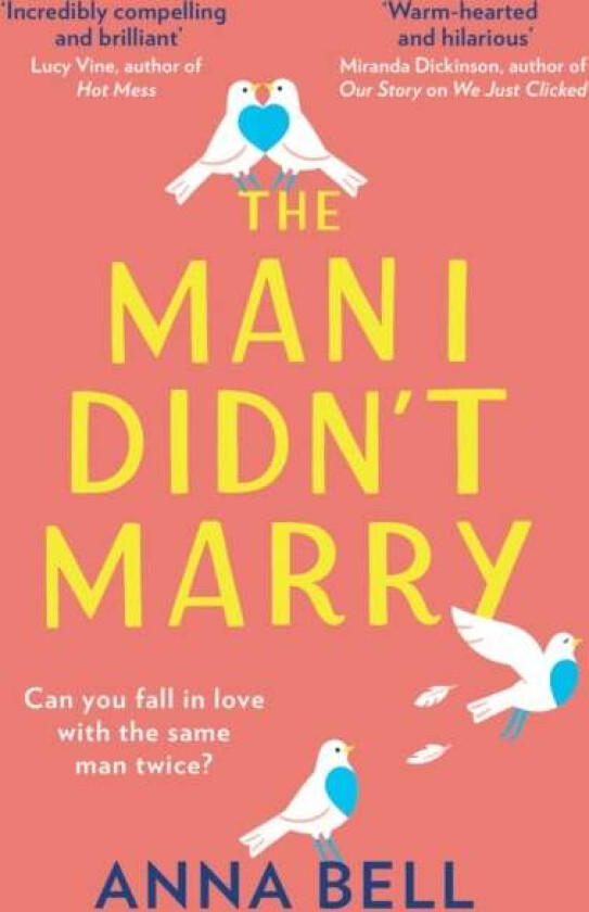 The Man I Didn¿t Marry av Anna Bell