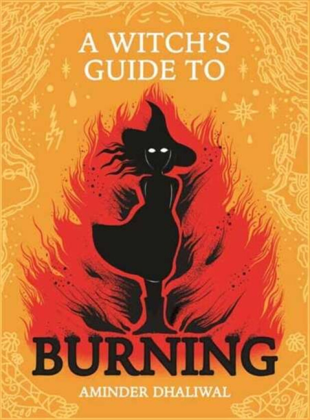 A Witch&#039;s Guide to Burning av Aminder Dhaliwal