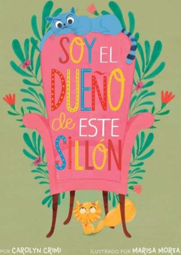 Soy el dueno de este sillon (Spanish Edition) av Carolyn Crimi