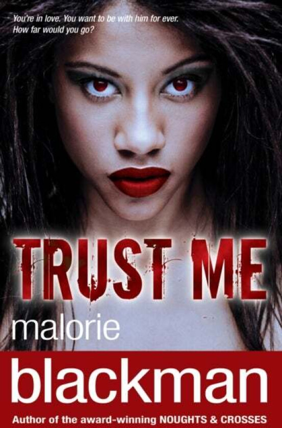 Trust Me av Malorie Blackman