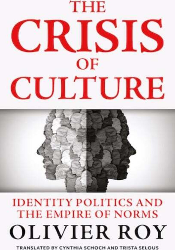The Crisis of Culture av Olivier Roy