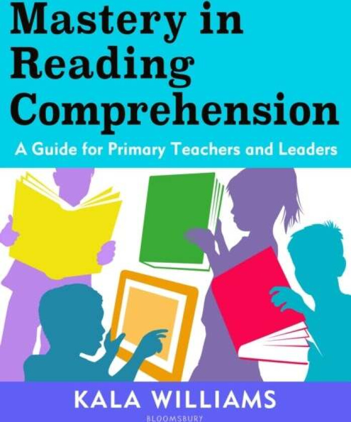 Mastery in Reading Comprehension av Kala Williams