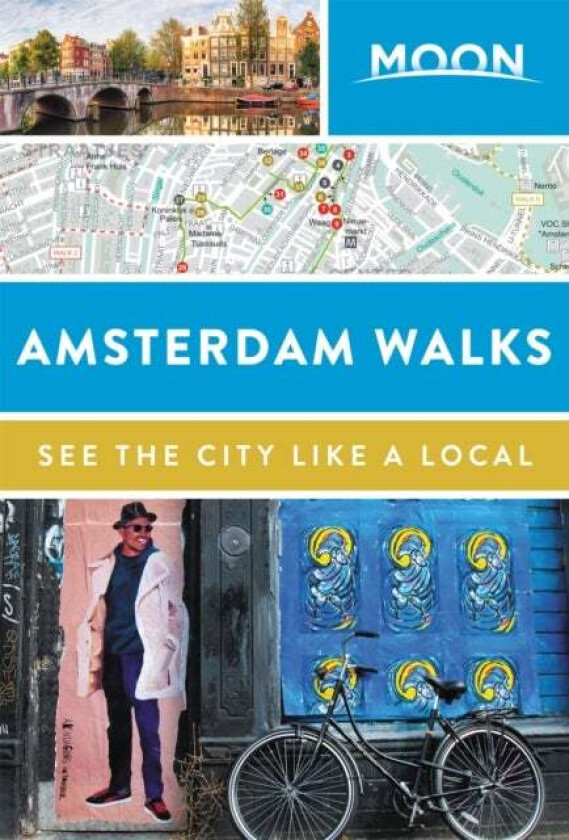 Moon Amsterdam Walks (Second Edition) av Moon Travel Guides