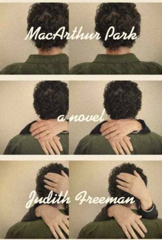 MacArthur Park av Judith Freeman