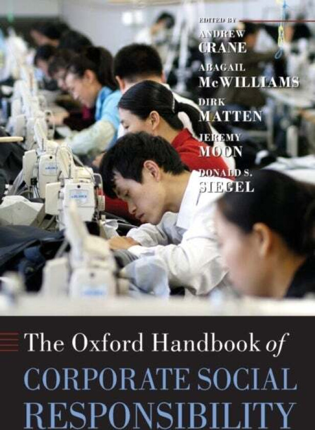 The Oxford Handbook of Corporate Social Responsibility