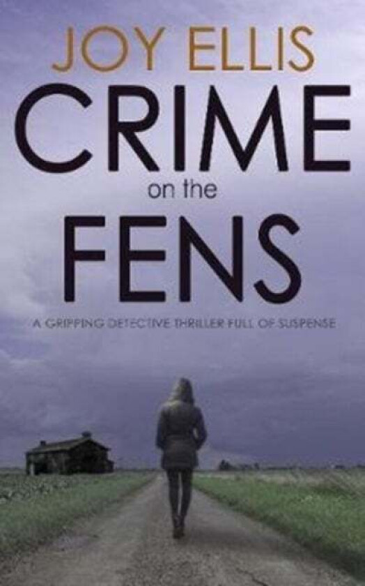 Crime on the Fens av Joy Ellis