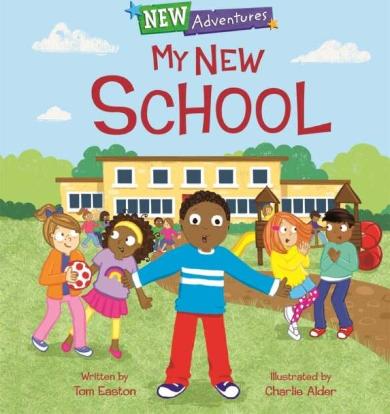 New Adventures: My New School av Tom Easton
