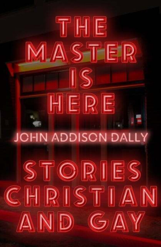 The Master is Here av John Addison Dally