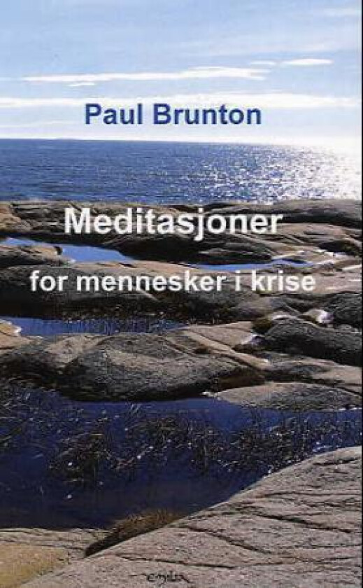 Meditasjoner for mennesker i krise av Paul Brunton