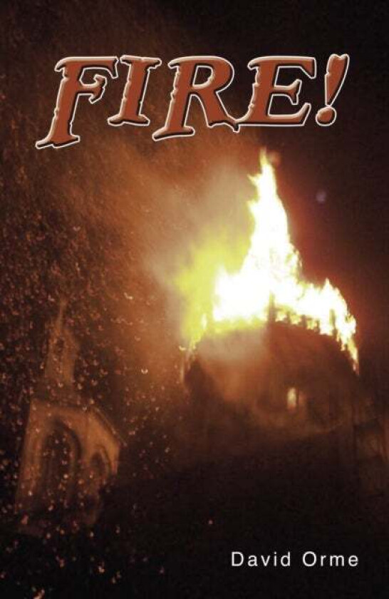 Fire! av Orme David