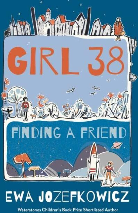 Girl 38: Finding a Friend av Ewa Jozefkowicz