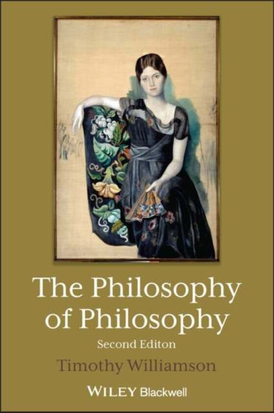 The Philosophy of Philosophy av Timothy (New College Oxford UK) Williamson