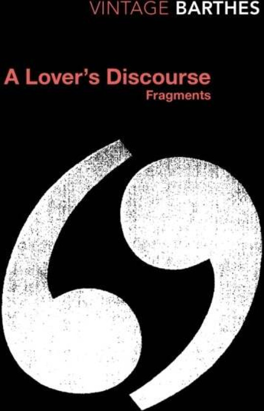 A Lover's Discourse av Roland Barthes
