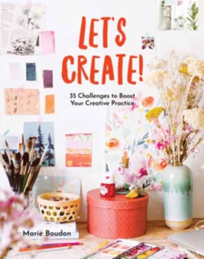 Dare to Create av Marie Boudon