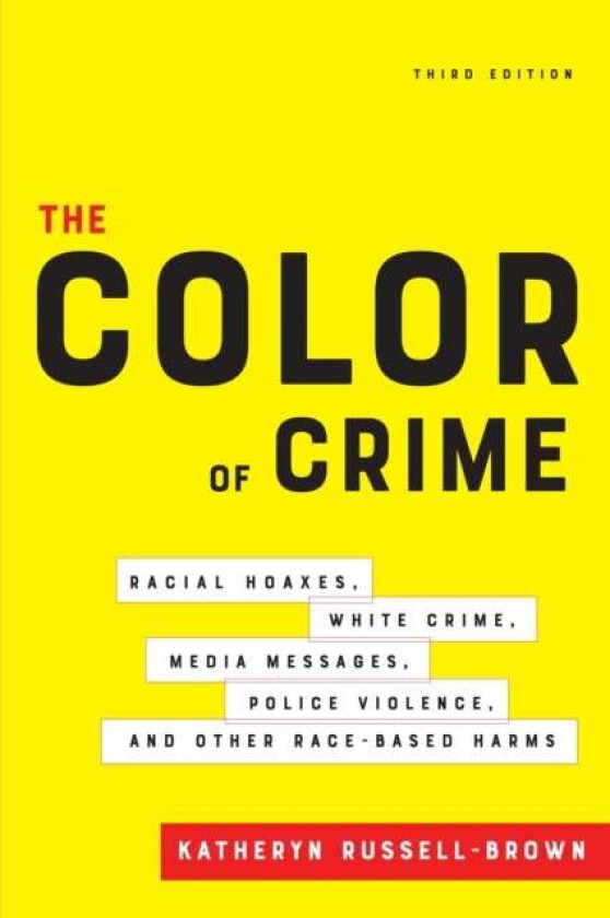 The Color of Crime, Third Edition av Katheryn Russell-Brown