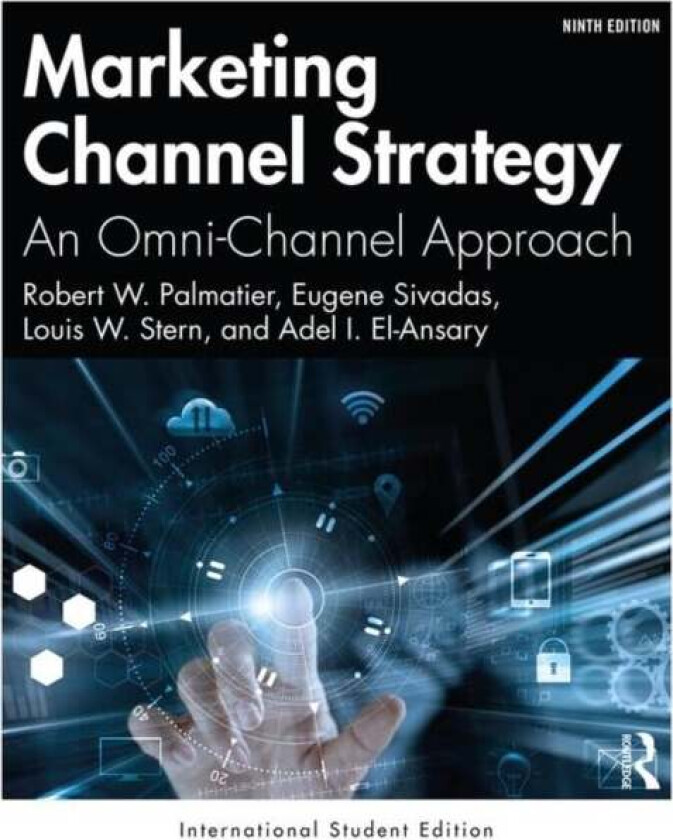 Marketing Channel Strategy av Robert W. Palmatier, Eugene Sivadas, Louis W. Stern, Adel I. El-Ansary