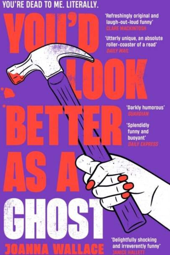 You¿d Look Better as a Ghost av Joanna Wallace