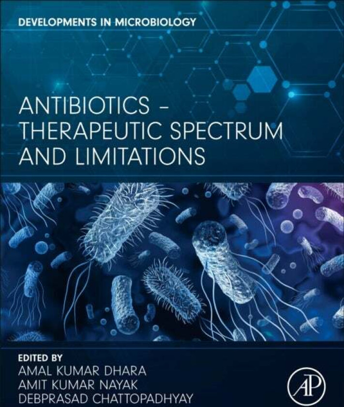 Antibiotics - Therapeutic Spectrum and Limitations